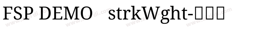 FSP DEMO   strkWght字体转换
